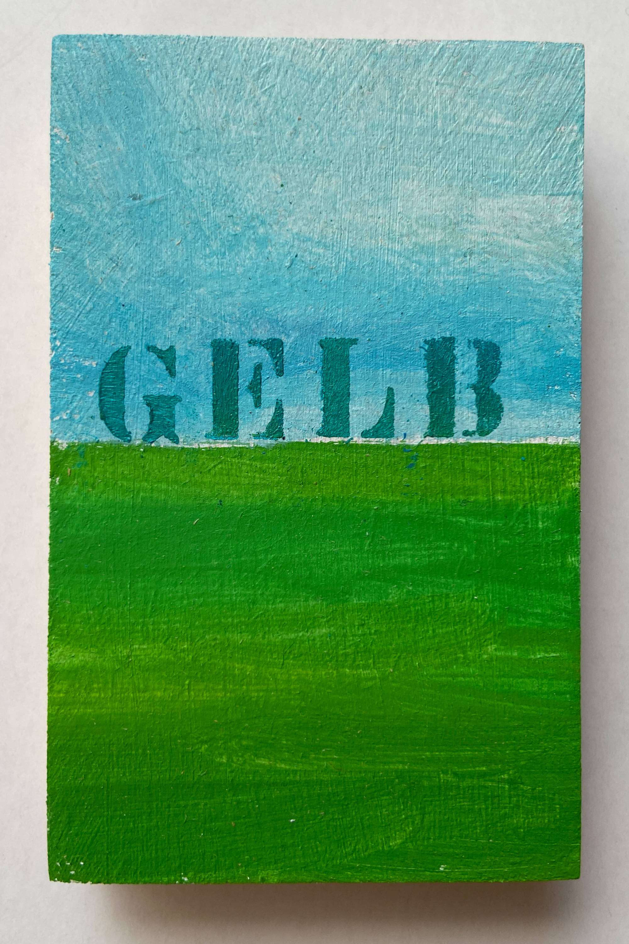 Malerei mit Schrift von Katinka Molde